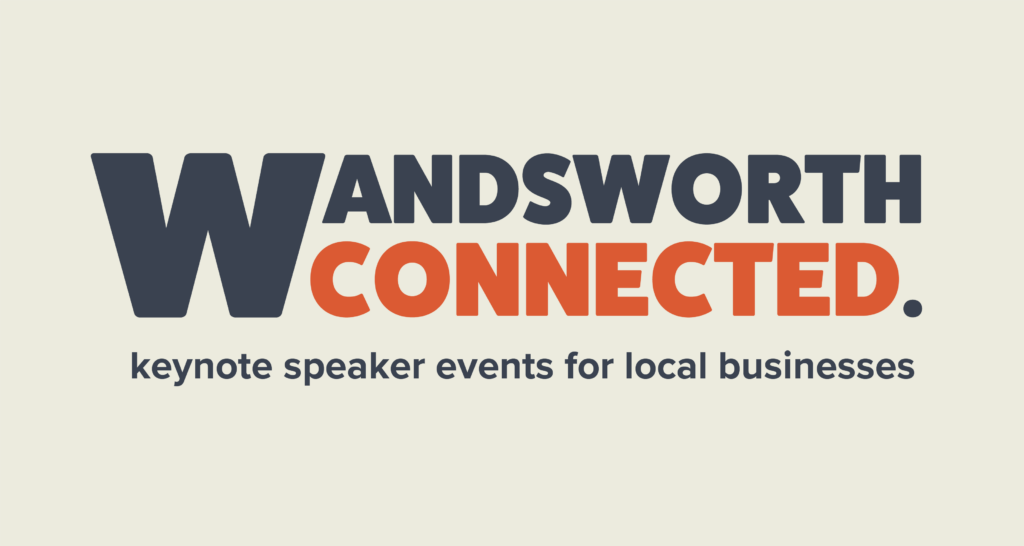 Introducing Wandsworth Connected: Free keynote events for local businesses